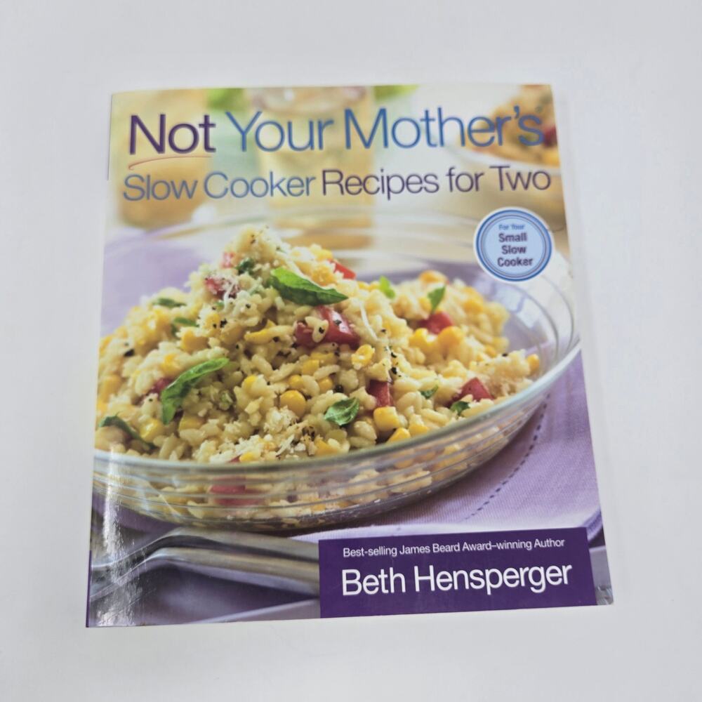 Not Your Mother's Slow Cooker Recipes for Two cookbook softcover